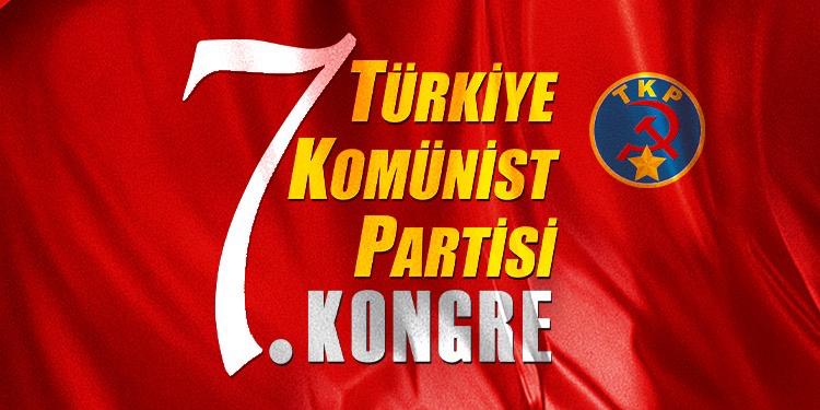 Türkiye Komünist Partisi 7. Kongresi Gerçekleştirildi